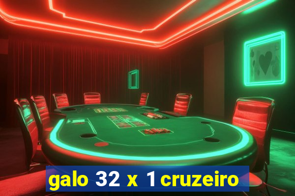 galo 32 x 1 cruzeiro